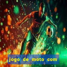 jogo de moto com dinheiro infinito